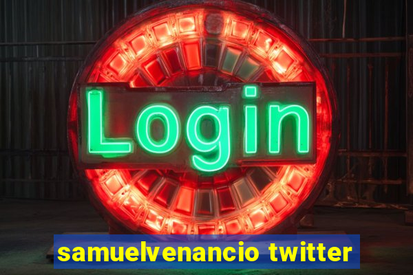 samuelvenancio twitter